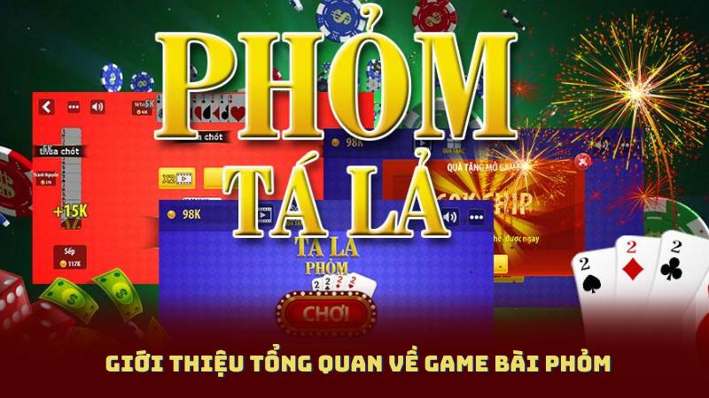 Giới thiệu tổng quan về Game Bài Phỏm