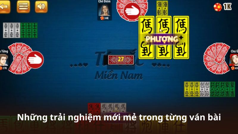 Những trải nghiệm mới mẻ trong từng ván bài